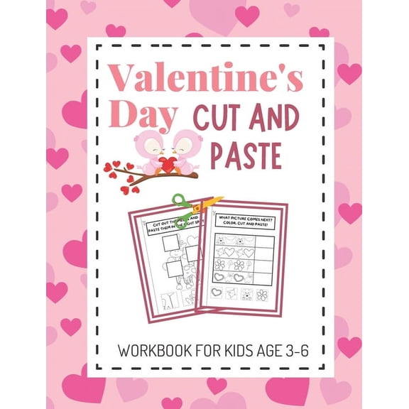 Valentine's Day Cut and Paste Workbook for Kids Aged 3-6: Valentine's Day Scissor Skills Activity Book for Kid, (Paperback)