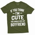 thumbnail image 1 of Valentine's Day Funny T-shirt If you Think I am cute should see my boyfriend gifts (Large Military Green), 1 of 7
