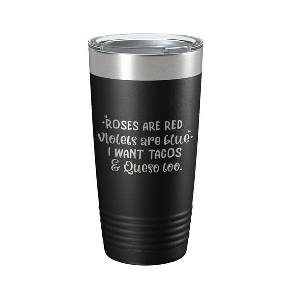 Valentine's Day Funny Tumbler Galentine's Poem Gift Travel Mug Insulated Laser Engraved Coffee Cup 20 oz Black