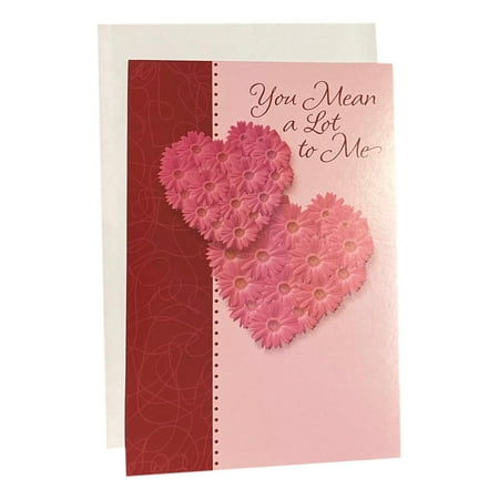 Valentine's Day Greeting Card for Loved Ones, Friends and Family - You Mean a Lot to Me; Heart