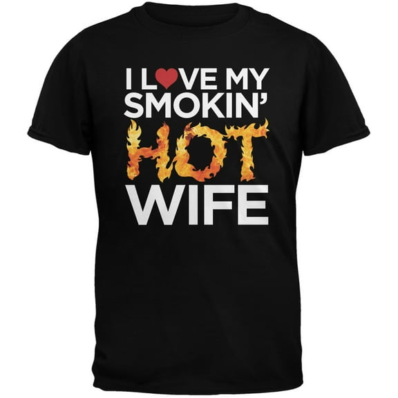 Valentine's Day - I Love My Smokin Hot Wife Black Adult T-Shirt - X-Large