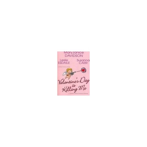 Pre-Owned Valentine's Day Is Killing Me (Paperback) 0758212844 9780758212849