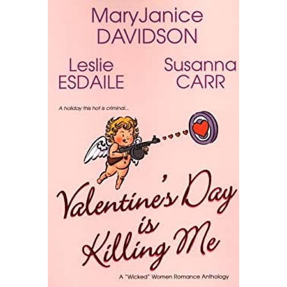 Pre-Owned Valentine's Day Is Killing Me, 9780758212849, 0758212844, Paperback,