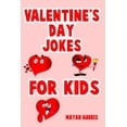 thumbnail image 1 of Valentine's Day Jokes For Kids: Cute Valentine's Day Kids Gift Idea Perfect For Boys And Girls Valentine Gifts, (Paperback), 1 of 1