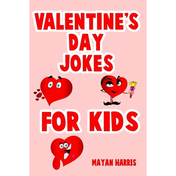 Valentine's Day Jokes For Kids: Cute Valentine's Day Kids Gift Idea Perfect For Boys And Girls Valentine Gifts, (Paperback)