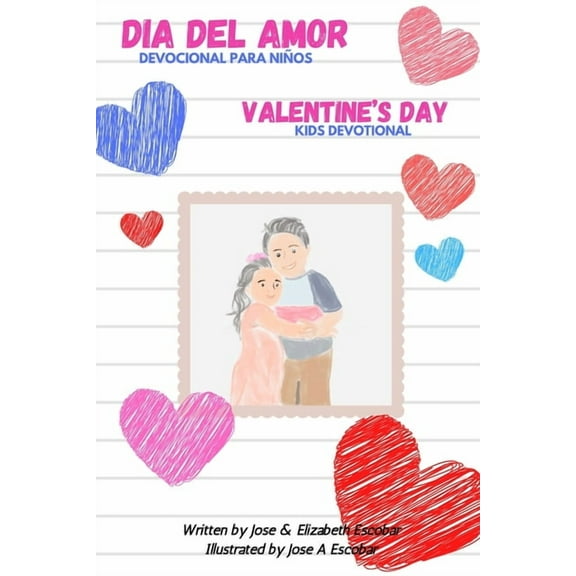 Valentine's Day Kids Devotional (Dia del Amor Devocional Para Nios): Bilingual English Spanish Devotional for Toddlers (Paperback)