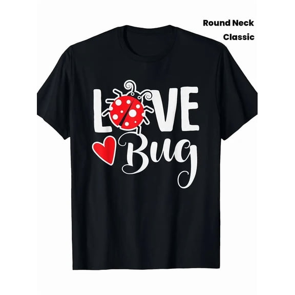 Valentine's Day Love Bug T-Shirt - Cute Ladybug Graphic Tee for Women & Men, Black with Red & White Lettering - Lightweight 220gsm Casual Everyday & Valentine's Party Shirt