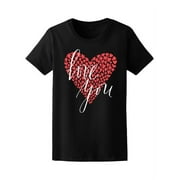 SMARTPRINTS Valentine's Day Love You T-Shirt Women -Image by Shutterstock, Female XX-Large