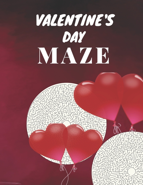 Valentine's Day Maze: Maze brain game, Maze puzzles with solutions, Maze puzzles for adults, (Paperback)