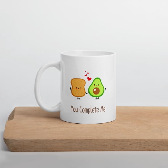 Valentine's Day Mug, Funny Mug, You Complete Me, Avocado Toast Mug