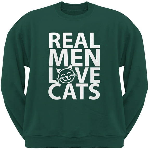Valentine's Day - Real Men Love Cats Dark Green Adult Crew Neck Sweatshirt