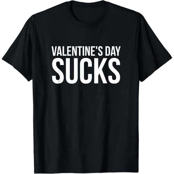 Valentine's Day Sucks T-Shirt Shirts