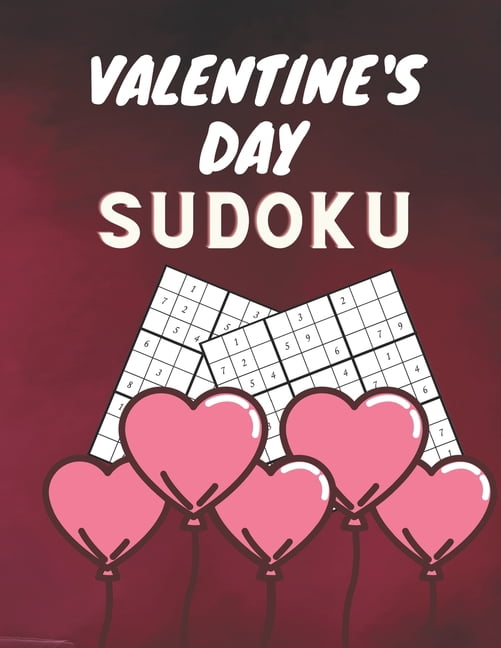 Valentine's Day Sudoku: Valentine's Day Sudoku Brain Game, Sudoku Puzzles With Solutions, Sudoku Puzzles For A, (Paperback)