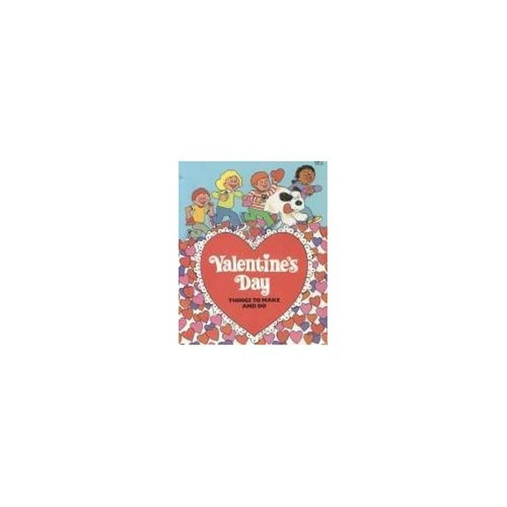 Pre-Owned Valentine's Day : Things to Make and Do 9780893754259
