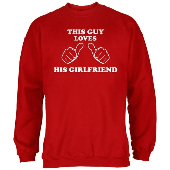 Valentine's Day This Guy Loves His Girlfriend Red Adult Sweatshirt - Large