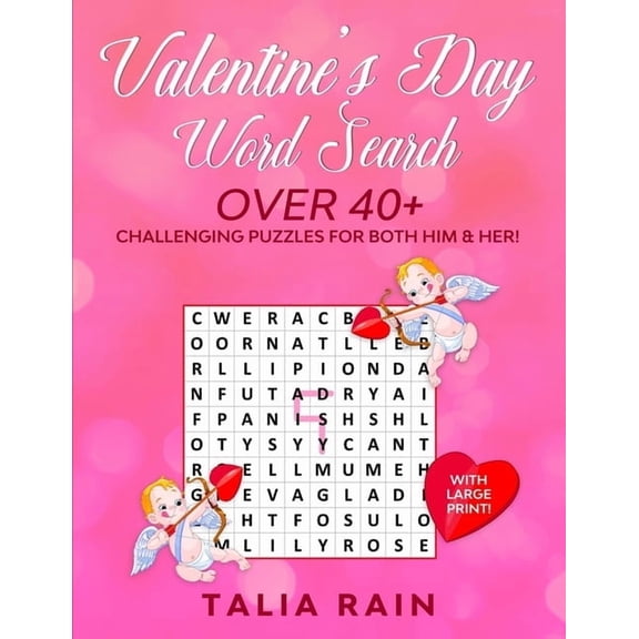 Valentine's Day Word Search: Over 40+ Challenging Valentine Themed Puzzles for Both Him & Her! (With Large Print!), (Paperback)