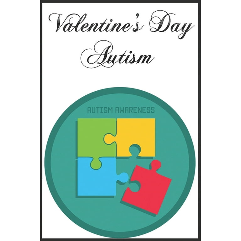 Valentine's Day Autism: Happy Valentines Day for Autism Gifts For Husband From Wife, Wedding Anniversary Gifts for Him, Cute Valentines Day Gifts for Boyfriend, Couples Gifts for Boyfriend From Girlfriend [Book]