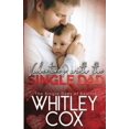 thumbnail image 1 of Pre-Owned Valentine's with the Single Dad (Paperback) 1989081274 9781989081273, 1 of 1