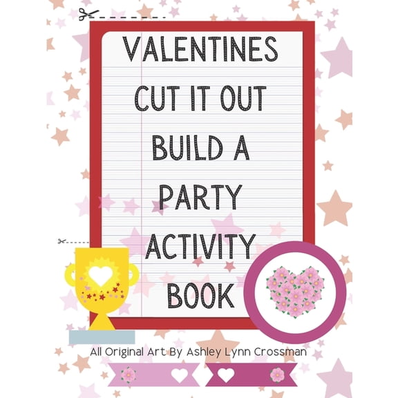 Valentines Cut It Out Build A Party Activity Book, (Paperback)