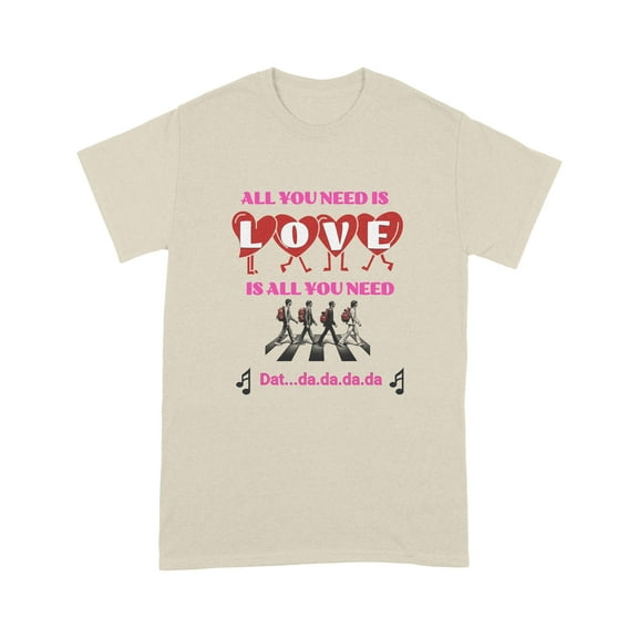 Valentines Day All You Need Unisex Standard T-Shirt