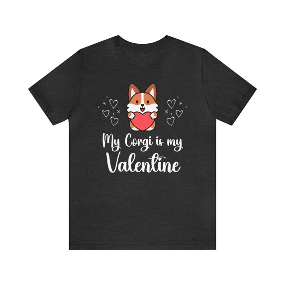 Valentines Day Corgi Shirt, Corgi Mom Shirt, My Corgi Is My Valentine