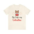 thumbnail image 1 of Valentines Day Corgi Shirt, Corgi Mom Shirt, My Corgi Is My Valentine, 1 of 4