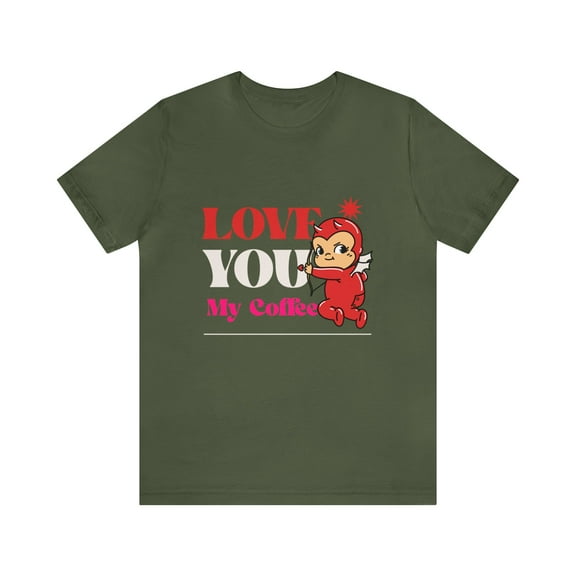Valentines Day Cupid Unisex Jersey Short Sleeve Tee Love You My Coffee