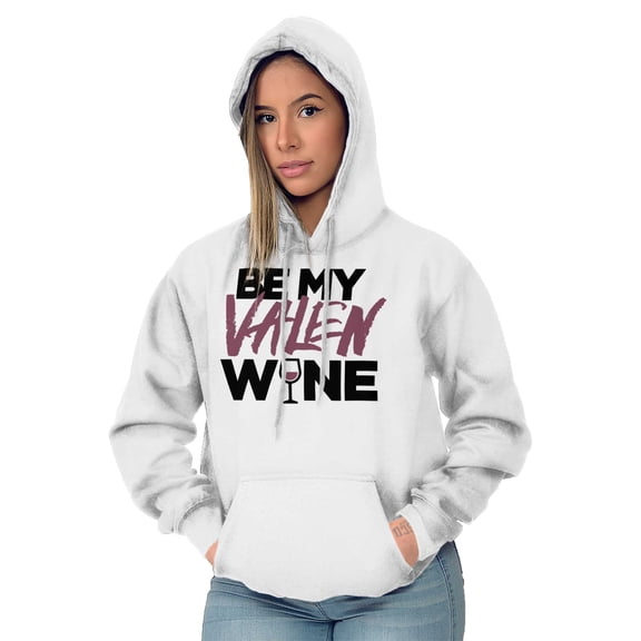 Valentines Day Funny Wine Lovers Hoodie Sweatshirt Women Brisco Brands L