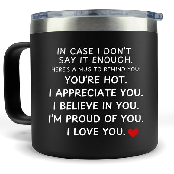Valentines Day Gift for Him- Gifts for Husband Wife - In Case I Don't Say It Enough Cup 14oz Black Couples Mug Romantic Gift for Him - Coffee Cup for Dad Gift for Men Husband Birthday Present Y114