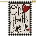 thumbnail image 1 of Valentines Day House Flag 28x40 Inch Double Sided Outside Buffalo Plaid Oh How He Loves Us for Rustic Holiday Outdoor Yard Decoration, 1 of 6