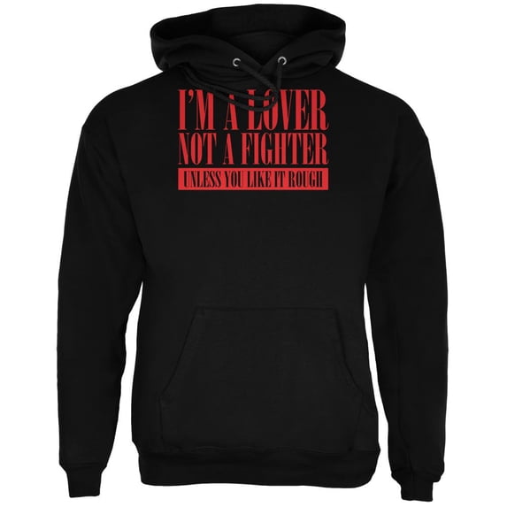 Valentines Day Lover Not A Fighter Black Adult Hoodie - X-Large