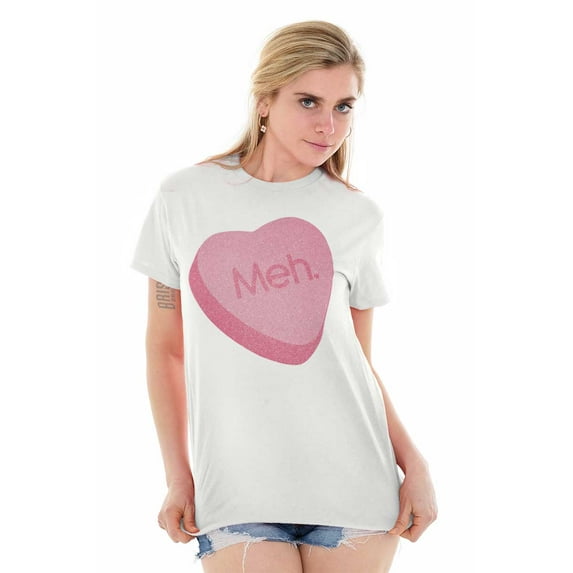 Valentines Day Sarcastic Candy Heart Women's Graphic T Shirt Tees Brisco Brands X