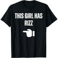 Valentines Day This Girl Has Rizz Gen Z Slang TShirt