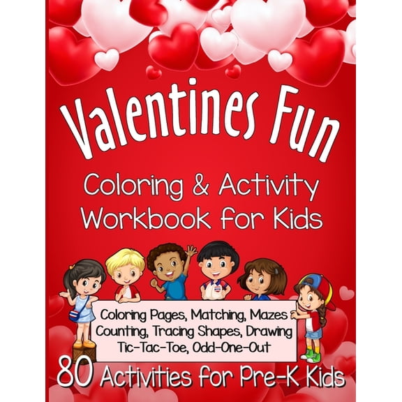 Valentines Fun Activity Book for Kids Pre-K: A Workbook With 80 Cute Learning Games, Counting, (Paperback) by Cb Rees Press