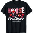 thumbnail image 1 of Valentines Nurse Practitioner Scrubs Nurse Life Stethoscope T-Shirt Shirts, 1 of 3
