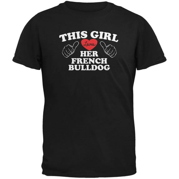 Valentines This Girl Loves Her French Bulldog Black Adult T-Shirt - Large
