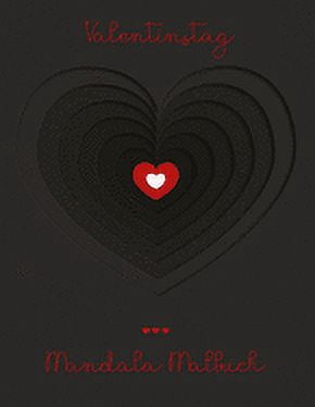Valentinstag Mandala Malbuch: Mandala Malbuch mit 19 Herzmotiven und tollen grafischen LiebesspÃ¼chen - Das perfekte Gesc, (Paperback)
