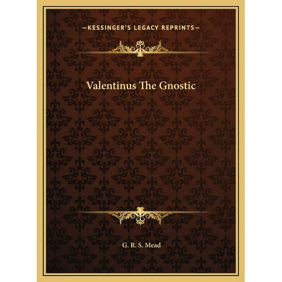 Valentinus the Gnostic Hardcover
