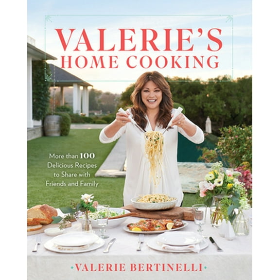 Pre-Owned Valerie's Home Cooking: More Than 100 Delicious Recipes to Share with Friends and Family (Hardcover) 0848752287 9780848752286