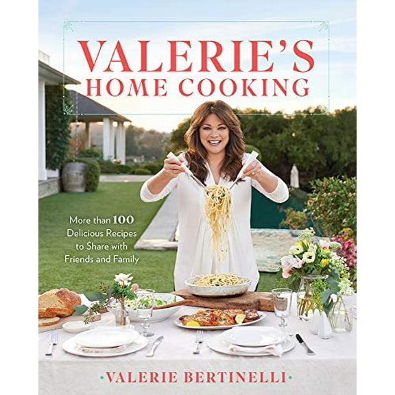 Pre-Owned Valerie's Home Cooking: More Than 100 Delicious Recipes to Share with Friends and Family (Hardcover) 0848752287 9780848752286