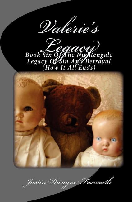 Valerie's Legacy: The Nightengale Legacy of Sin and Betrayal, (Paperback)