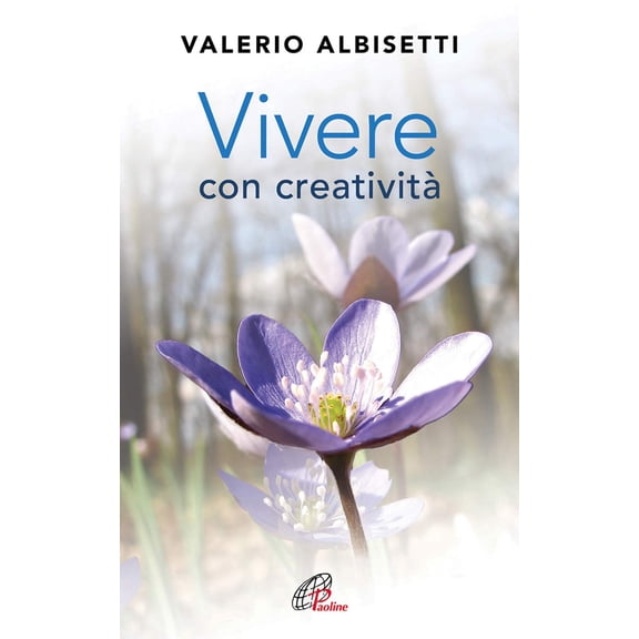 Valerio Albisetti Vivere con creativit (Paperback)