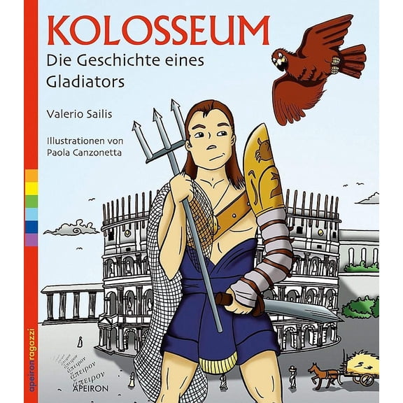 Valerio Sailis Kolosseum. Die Geschichte eines Gladiators (Paperback)