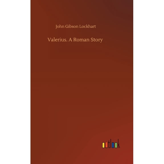 Valerius. A Roman Story (Hardcover)