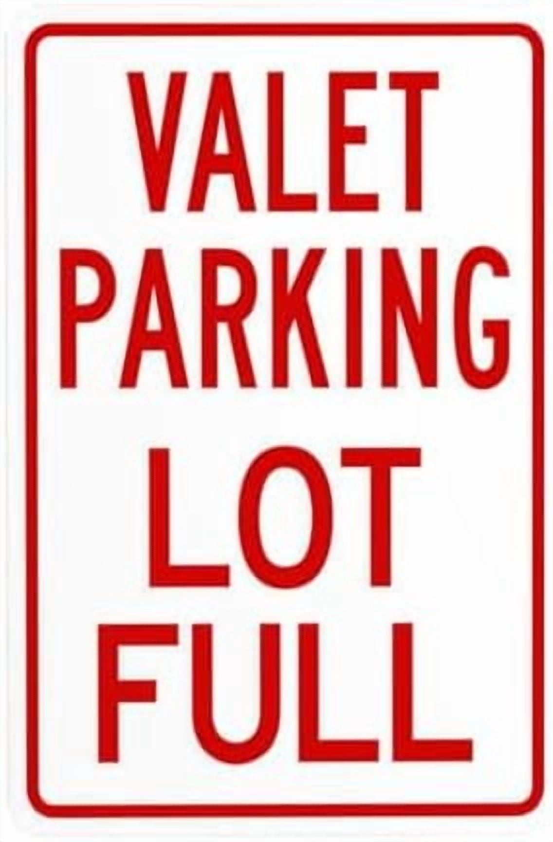 Valet Parking Lot Full Warning Sign, Valet Parking Security Metal Signs ...