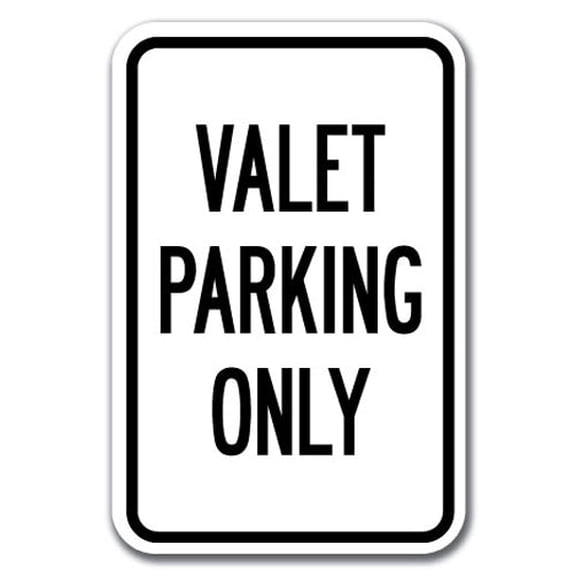 Valet Parking Only Sign 12" x 18" Heavy Gauge Aluminum Signs