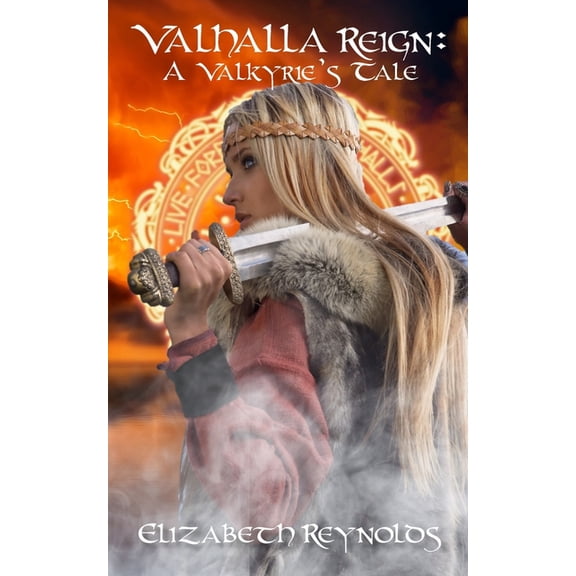 Valhalla Reign: A Valkyrie's Tale, (Paperback)