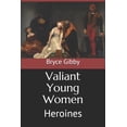 thumbnail image 1 of Valiant Young Women: Heroines, (Paperback), 1 of 1