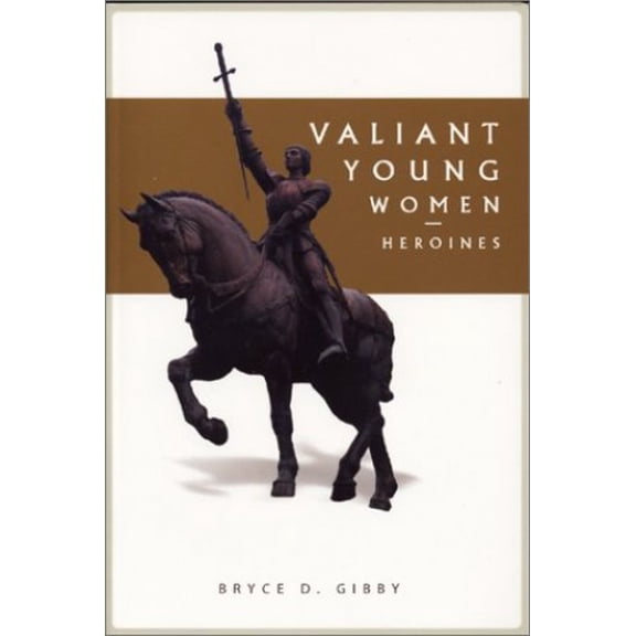 Pre-Owned Valiant Young Women: Heroines (Hardcover) 0974174319 9780974174310