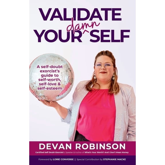 Validate Your Damn Self, (Paperback)